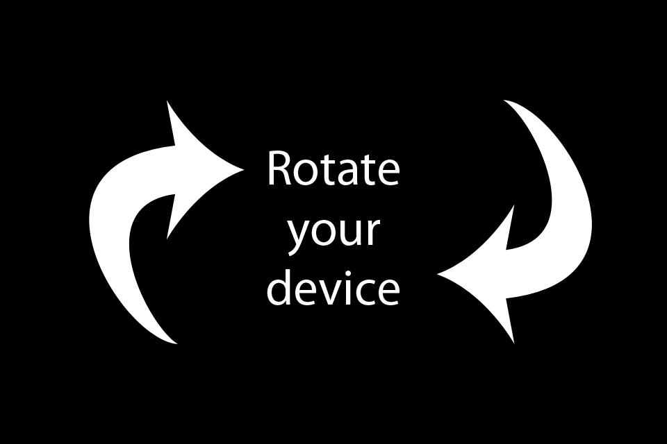 rotate your device